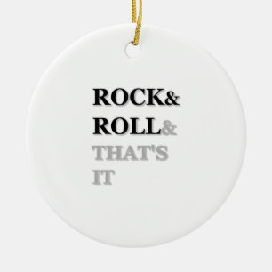 Rock and Roll En Dat Is Alles Keramisch Ornament