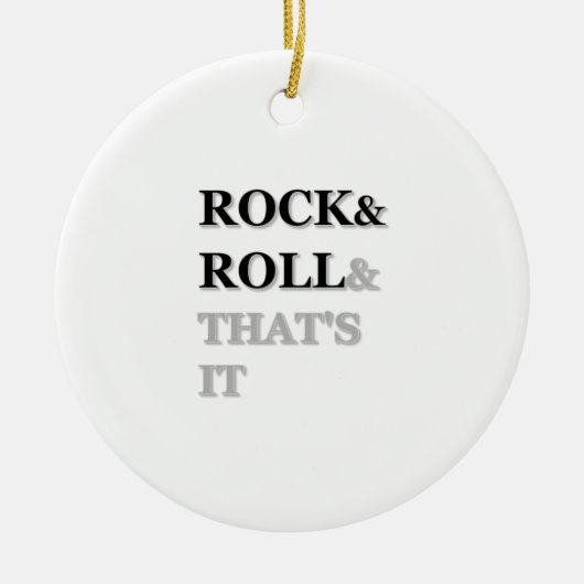 Rock and Roll En Dat Is Alles Keramisch Ornament (Voorkant)