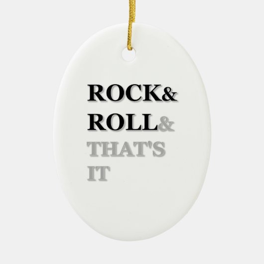 Rock and Roll en dat is het Keramisch Ornament (Voorkant)