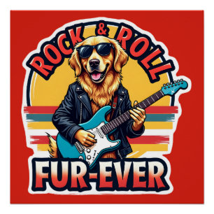 Rock and Roll Fur-Ever Goud Retriever Hond Perfect Poster