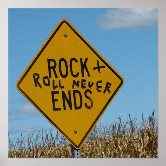 Rock and Roll Nooit Ends, Street Sign Graffiti Poster (Voorkant)