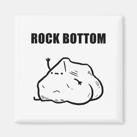 Rock Bottom Grappige Geologie Pun Magnet (Voorkant)