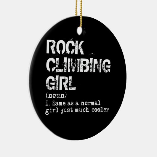 Rock climate Girl Definition Funny Keramisch Ornament (Rechts)
