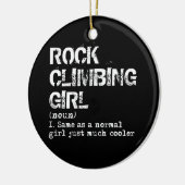Rock climate Girl Definition Funny Keramisch Ornament (Links)