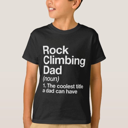 Rock Climbing Dad Definition Funny Sports  T-shirt (Voorkant)