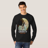 Rock Climbing Gravity Doesn't Exist Rock Climber T-shirt (Voorkant volledig)