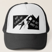 Rock Climbing - Keep Clinging On Or Get Over It? Trucker Pet (Voorkant)