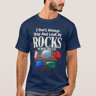 Rock Collector Earth Scientist Geology Geologist f T-shirt