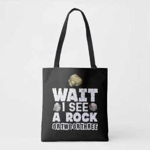 Rock Collector - Funny Geologist Mineral Geology Tote Bag