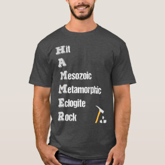 Rock Collector Geologist Tools Rock Hound Hammer d T-shirt