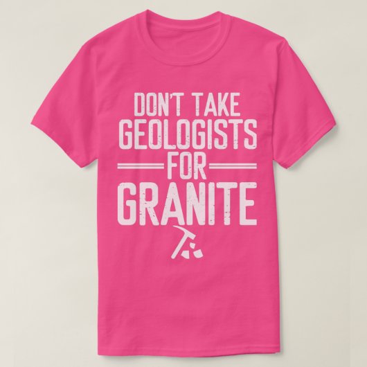 Rock Collector Geologists for Granite Geology T-shirt (Design voorkant)