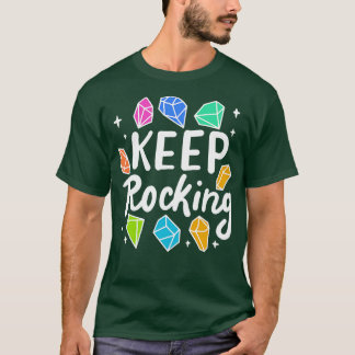 Rock Collector Keep Rocking 2 T-shirt