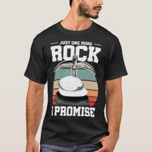 Rock Collector Nog één rots Beloof ik Geolog T-shirt