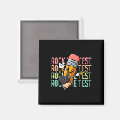 Rock De Test Dag Leraar Testdag Motivatie Magneet (Voorkant / Achterkant)