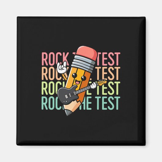 Rock De Test Dag Leraar Testdag Motivatie Magneet (Voorkant)