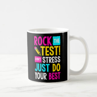 Rock de test stress niet alleen doe je beste leraa koffiemok
