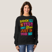 Rock De Testdag Docent Testdag Geen Stress Doe Trui (Voorkant volledig)