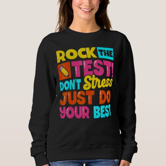 Rock De Testdag Docent Testdag Geen Stress Doe Trui (Voorkant)
