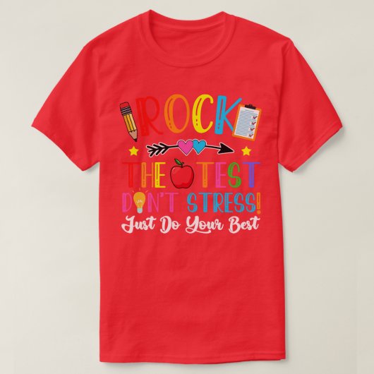 Rock de testdag onderwijs Dont Stress Doe je best T-shirt (Design voorkant)