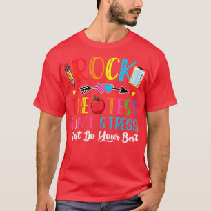 Rock de testdag onderwijs Dont Stress Doe je best T-shirt