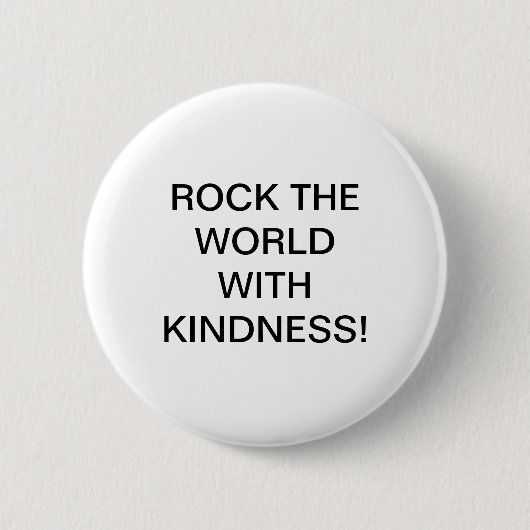 ROCK DE WERELD MET VRIENDELIJKHEID! RONDE BUTTON 5,7 CM (Voorkant)