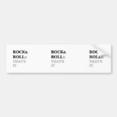 Rock en Roll en dat is het Bumpersticker (Voorkant)