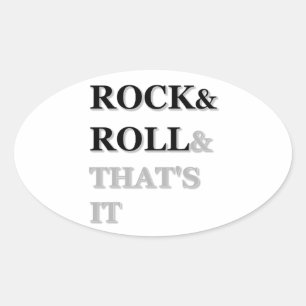 Rock en Roll en dat is het Ovale Sticker