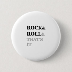 Rock en Roll en dat is het Ronde Button 5,7 Cm