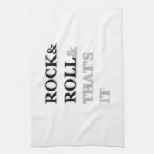 Rock en Roll en dat is het Theedoek (Verticaal)