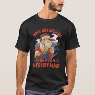 Rock En Rolling Door Kerstmis Grappige Gitaar Sa T-shirt