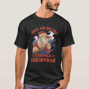 Rock En Rolling Door Kerstmis Grappige Gitaar Sa T-shirt