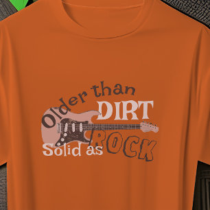 Rock gitarist ouder dan Dirt Cool Music Verjaardag T-shirt