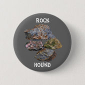 Rock Hound Collectors Grappig Ronde Button 5,7 Cm (Voorkant)