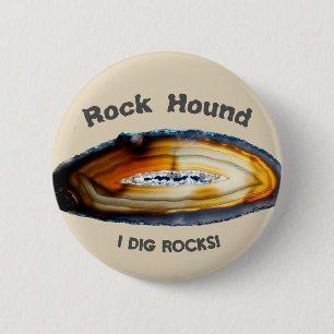 Rock Hound - Ik graaf stenen! Ronde Button 5,7 Cm