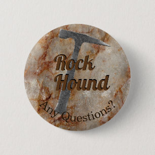 Rock Hound Nog vragen? Vraag me naar Rocks Ronde Button 5,7 Cm