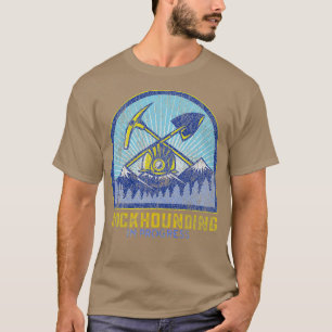 Rock Hounding in Progress T-shirt