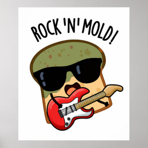 Rock In Mold Grappig Broodpuntje Poster