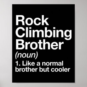 Rock Klimmen Broer Definitie Grappige Sport  Poster