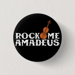 Rock Me Amadeus Classical Rock Music Flair Button