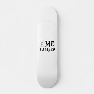 Rock me naar Slaap Skateboard