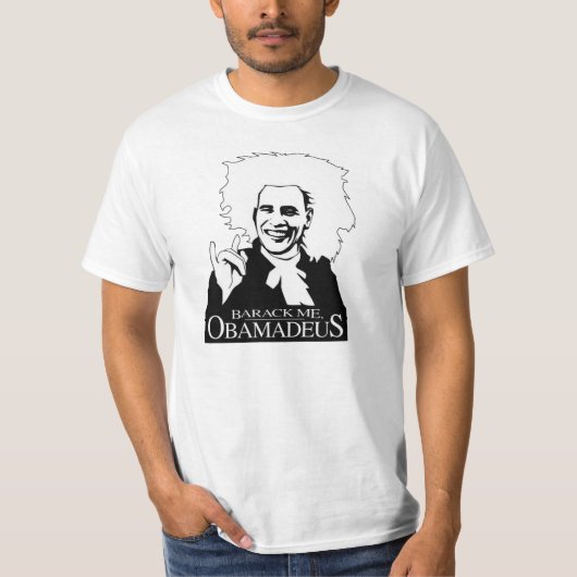 Rock Me Obamadeus T-Shirt (Voorkant)