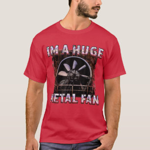Rock Music Lover Funny Im A Huge Heavy Metal Fan J T-shirt