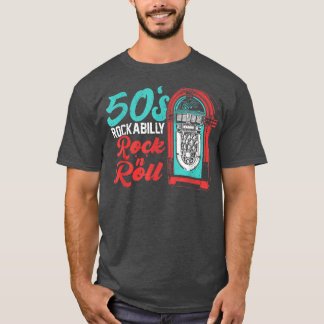 Rock 'N' Roll Rock Music Rockabilly uit 1950s T-shirt
