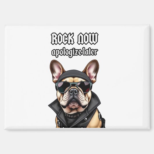 Rock nu, verontschuldig je later magneet (Voorkant)