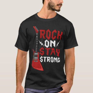 Rock On Blijf Sterk Muziek Gitaar Rock Band vriend T-shirt