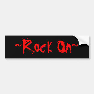 ~Rock On~ Bumpersticker