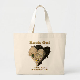 ROCK ON! Liefde Hike beschermt onze publieke grond Grote Tote Bag