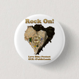 ROCK ON! Liefde Hike beschermt onze publieke grond Ronde Button 3,2 Cm