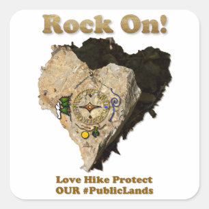 ROCK ON! Liefde Hike beschermt onze publieke grond Vierkante Sticker