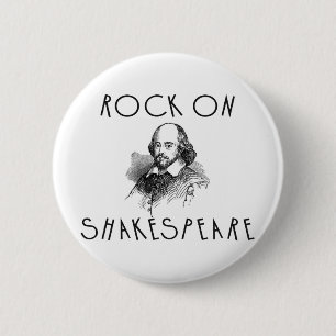 Rock On Shakespeare Ronde Button 5,7 Cm